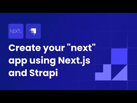 Create your "next" app using Next.js and Strapi
