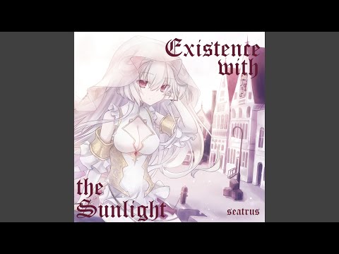Existence with the Sunlight