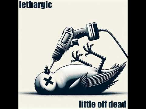 Lethargic Full Albums and other stuff