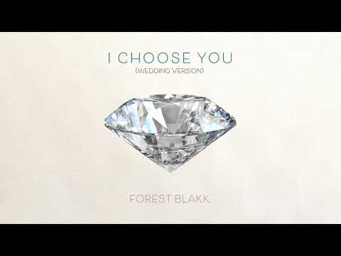 I Choose You (Wedding Version)