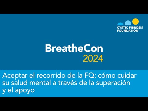 CF Foundation | BreatheCon 2024 en español
