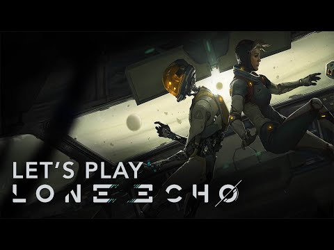 Let's Play: Lone Echo