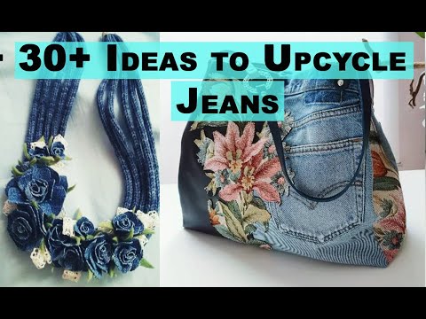 Upcycling OLD JEANS - Fantastic NEW Ideas