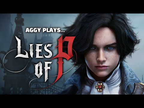 Lies of P - Casual Playthrough