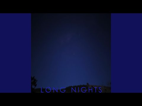 Long Nights