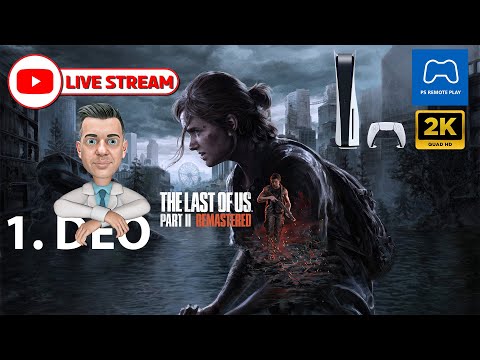 Last Of Us Part II Remaster livestream playthrough
