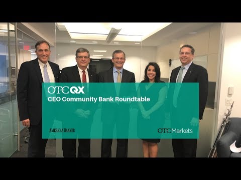 OTCQX Banks CEO Roundtable