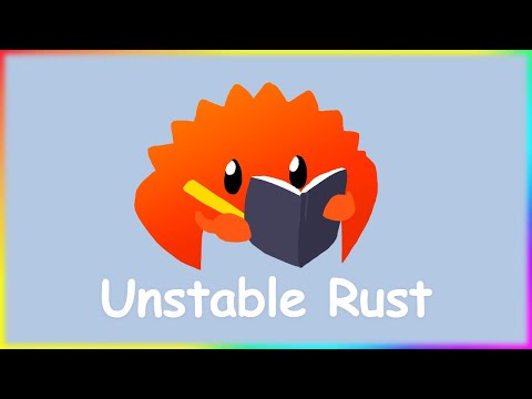Unstable Rust