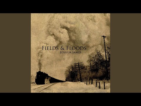 Fields & Floods