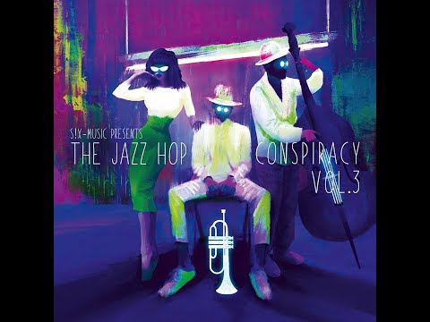The Jazz Hop Conspiracy, Vol. 3