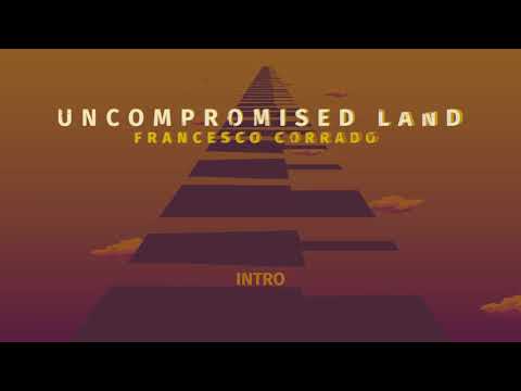 Uncompromised Land