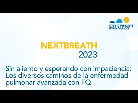 CF Foundation | NextBreath 2023 en español