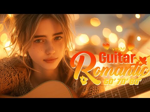 Great Romantic Guitar Music For Ultimate Relaxation ❤️ Best Acoustic Guitar Music Of All Time