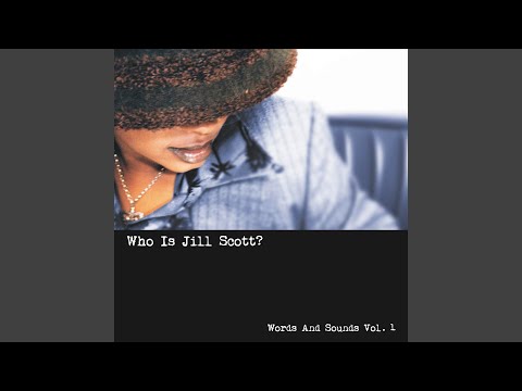 Who Is Jill Scott? - Words and Sounds, Vol. 1