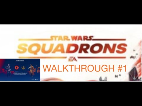 Squadrons Walkthroughs