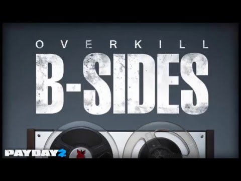 PayDay 2 - B-Sides