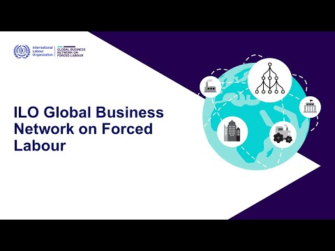 ILO Global Business Network on Forced Labour (ILO GBNFL)