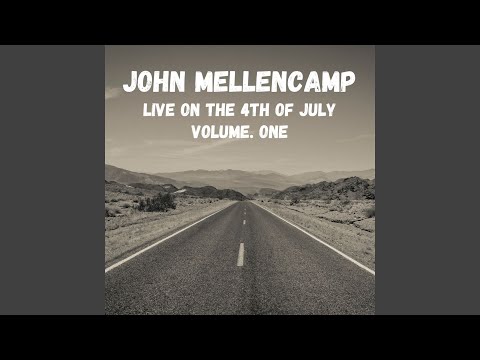 John Mellencamp: Live On The 4th Of July, Vol. 1