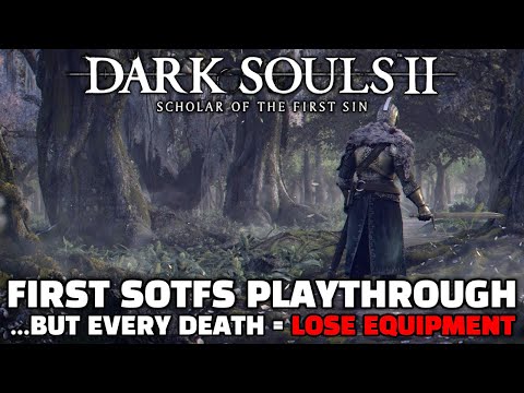Dark Souls 2 SOTFS - First Playthrough
