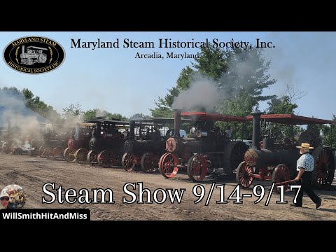 Maryland Steam Historical Society Arcadia MD 2023 Show Season