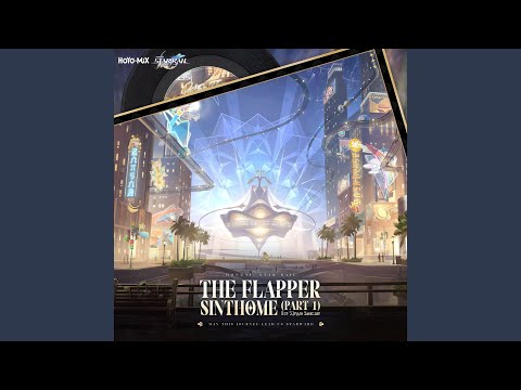 Honkai: Star Rail - The Flapper Sinthome (Part 1) (Original Game Soundtrack)
