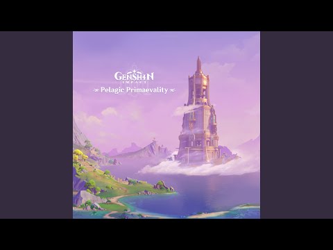 Genshin Impact - Pelagic Primaevality (Original Game Soundtrack)