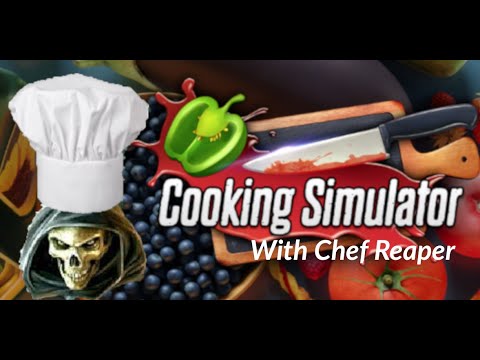 Cooking (Simulator) With Chef Reaper