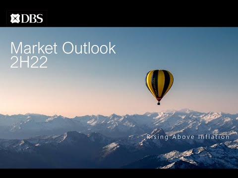 DBS 2H2022 Market Outlook