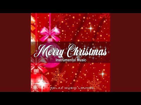 Merry Christmas-Instrumental Music