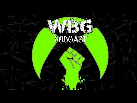 WBG Xbox Podcast