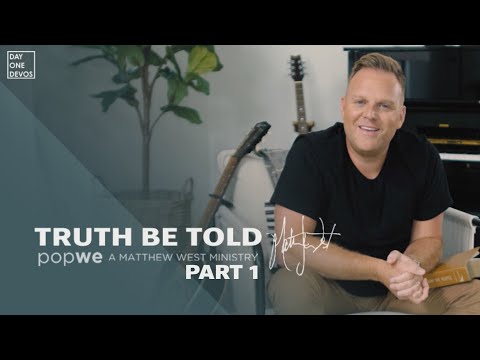Matthew West - Truth Be Told (Video Devo Series)