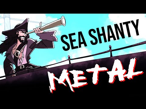 Sea Shanty Metal Playlist
