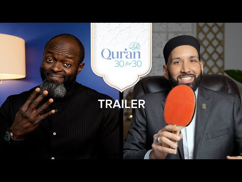 Qur'an 30 for 30: Season 4 | A Ramadan Series
