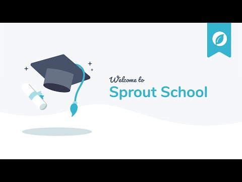 Sprout School: Module 1 - Sprout Terminology