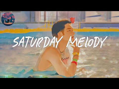 Saturday Melody Mix