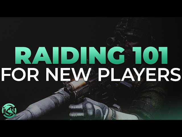 Raiding 101 For New Players - Escape from Tarkov