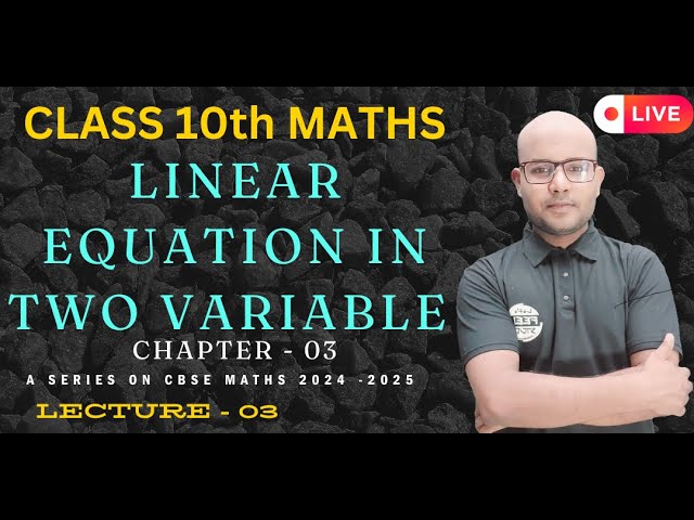 Lec - 03 Pair Of Linear Equation In Two Variable By TRICKS | Class 10 Maths Chapter 3 |