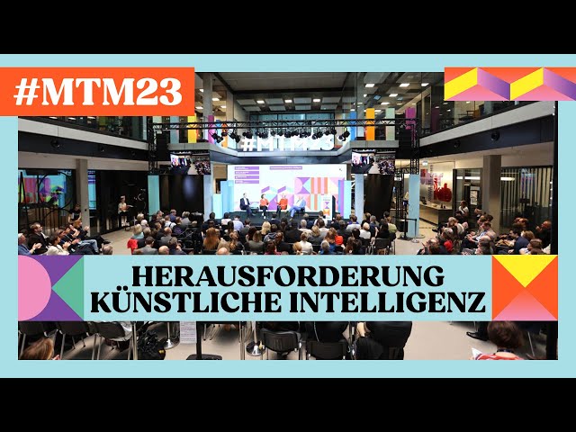 Herausforderung Künstliche Intelligenz | #MTM23