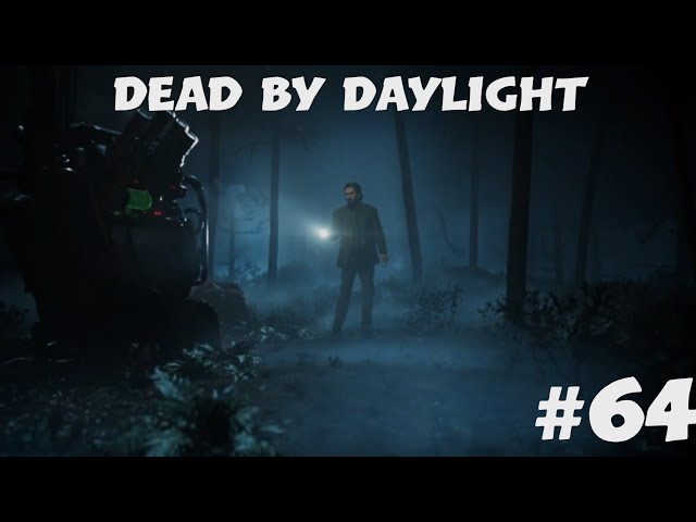Dead by Daylight #64