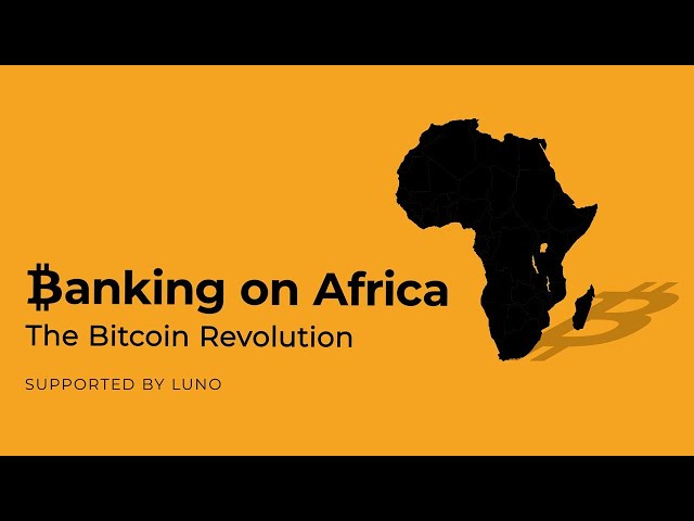 Banking on Africa: The Bitcoin Revolution (Full Official Documentary)