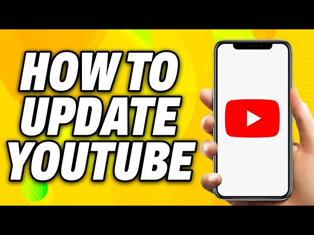 How To Update YouTube (2024) - Quick Fix