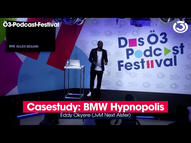 "Casestudy: BMW Hypnopolis" (beim Ö3-Podcast-Festival 2023)