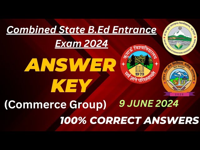 UK B.Ed Entrance 2024 Answer key/Today 9 june anskey/ Commerce Group  @pihuacademy