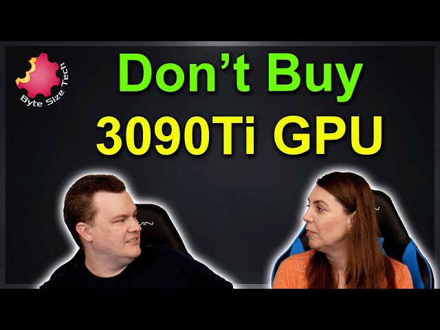 Don't Buy The Nvidia's RTX 3090Ti GPU - It Is Not  A Deal!