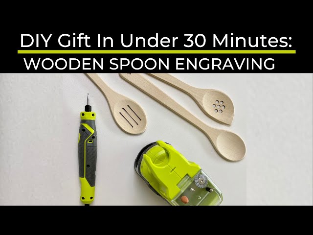 DIY Gifts Under 30 Min: Wooden Spoon Engraving