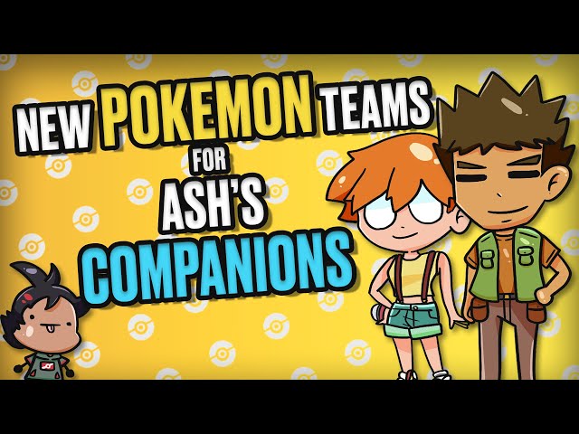 What if Ash's Companions had New Pokemon Teams?