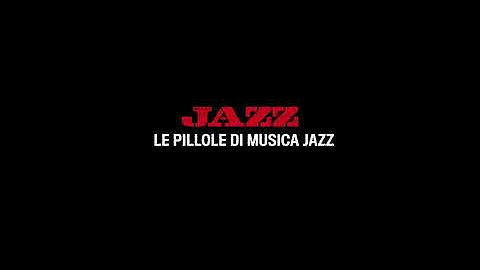 VIDEO TUTORIAL di Musica Jazz
