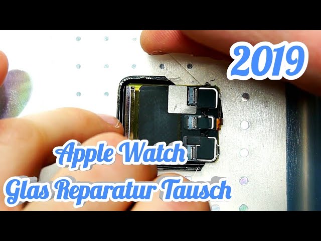 Apple Watch 1, 2, 3, 4 Glas Touchscreen Tausch Reparatur - Deutsch DoItYourself