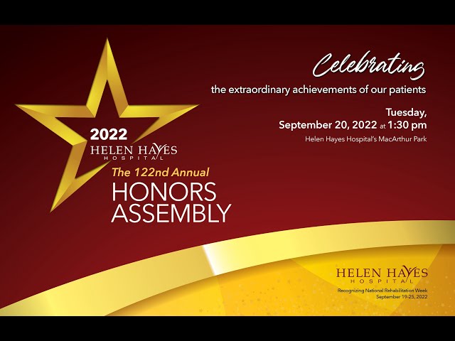 122nd Helen Hayes Hospital Honors Assembly - September 20, 2022