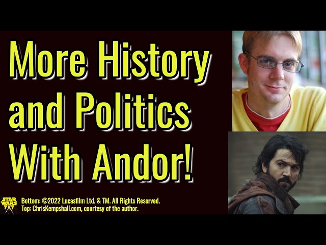 Historian Chris Kempshall on the Andor Series (Part 2) | Episode 3,026
